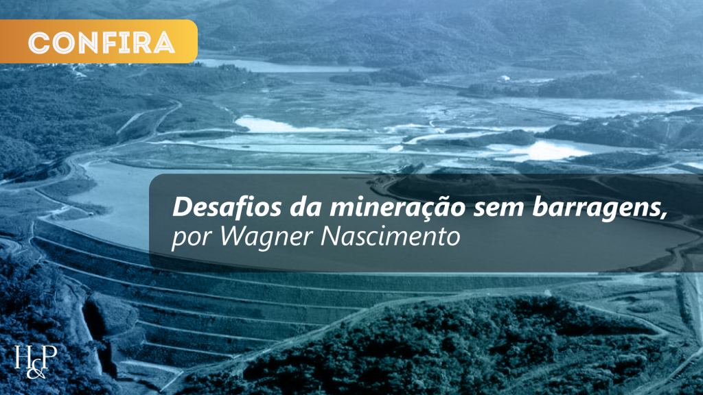 Desafios da mineração sem barragens, por Wagner Nascimento