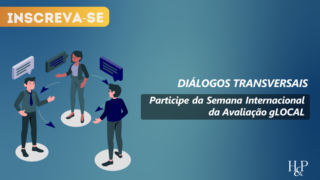 DIÁLOGOS TRANSVERSAIS – Participe da Semana Internacional da Avaliação gLOCAL