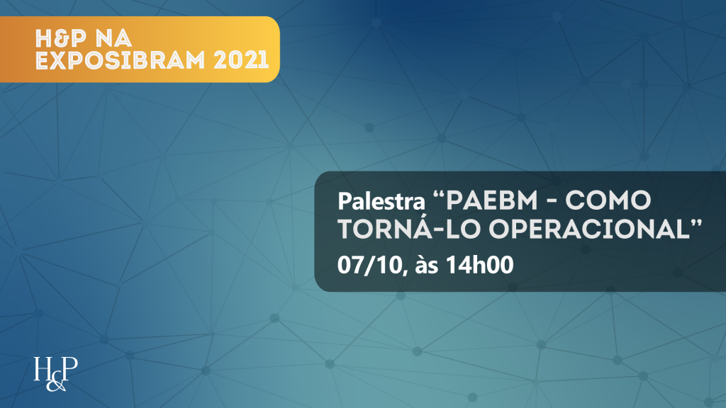 H&P marca presença na EXPOSIBRAM 2021