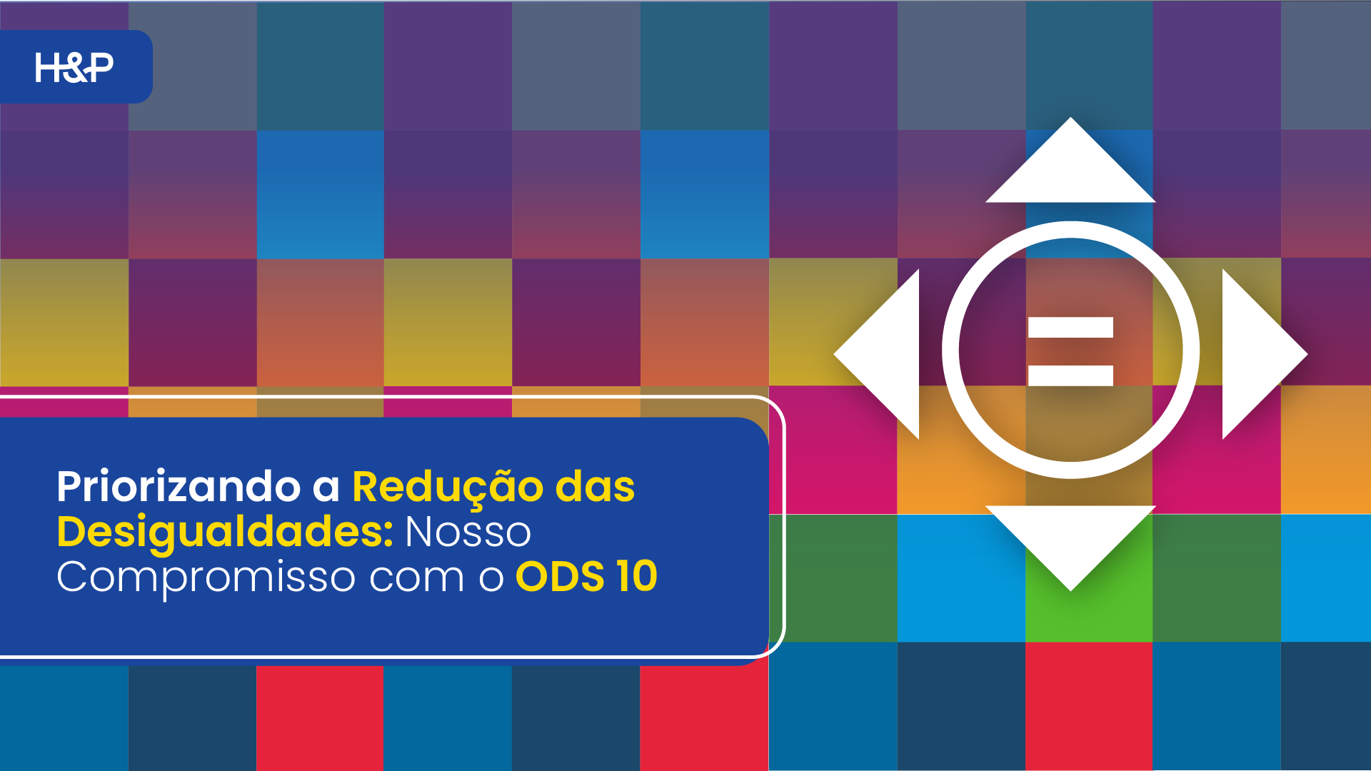 Priorizando a Redução das Desigualdades: Nosso Compromisso com o ODS 10