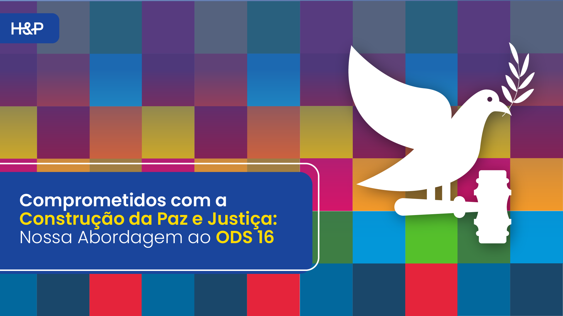 Comprometidos com a Construção da Paz e Justiça: Nossa Abordagem ao ODS 16