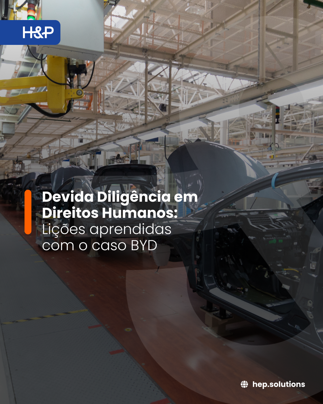 Devida diligência em Direitos Humanos: Lições aprendidas com o caso BYD