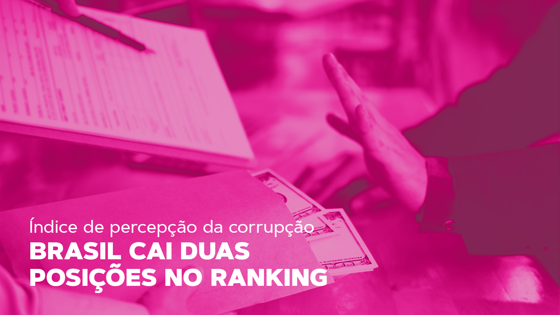 O que significa o Índice de Percepção da Corrupção?