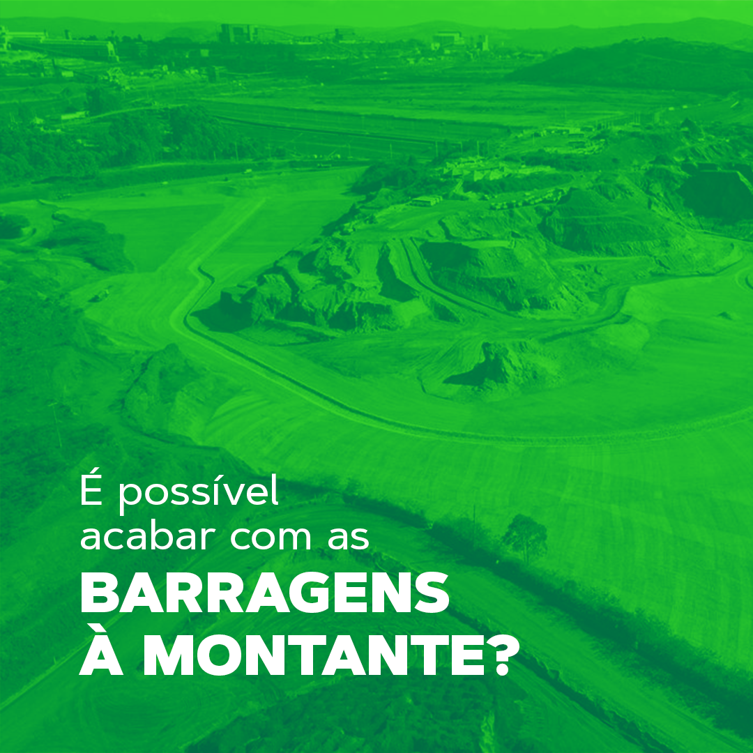 É possível acabar com as barragens a montante?