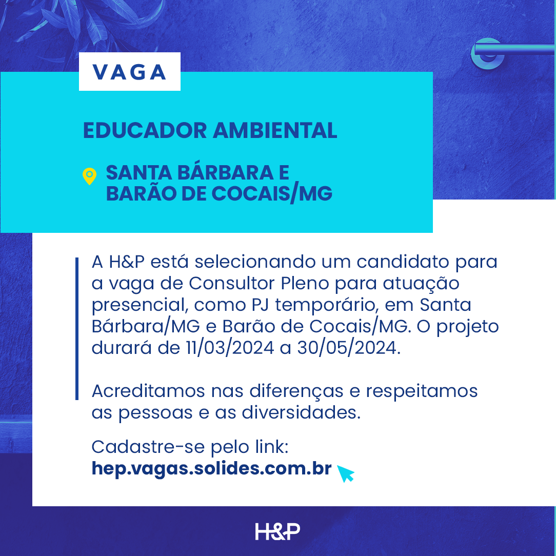 Educador Ambiental - PJ Temporário - Santa Bárbara, Barão de Cocais. Sabará, Nova Lima e Raposos/MG